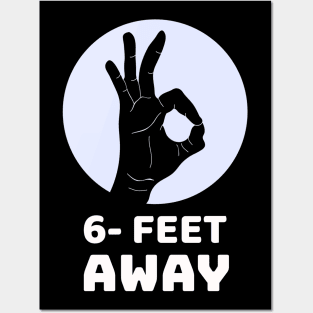 6 Feet Away Posters and Art